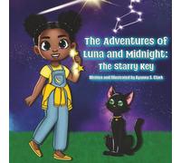 The Adventures of Luna and Midnight: The Starry Key