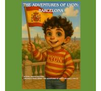 The Adventures of Lyon: Barcelona