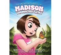 The Adventures of Madison the Magnificent