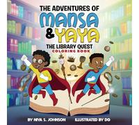 The Adventures of Mansa & YaYa: The Library Quest Coloring Book