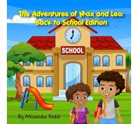 The Adventures of Max and Leo: Back to School Edition