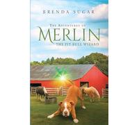 The Adventures of Merlin the Pit Bull Wizard