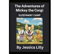The Adventures of Mickey the Corgi: Sleepaway Camp