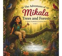 The Adventures of Mikala Trees and Forests: A Nature Vocabulary & Activity Book