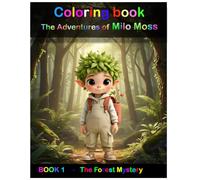 The Adventures of Milo Moss: The Forest Mystery
