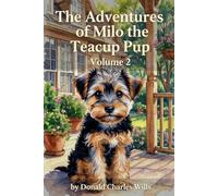 The Adventures of Milo the Teacup Pup: Volume 2