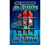 The Adventures of Mister Diapers Vol. 3: A Fun Bilingual Adventure Comic for Kids (English-Spanish)