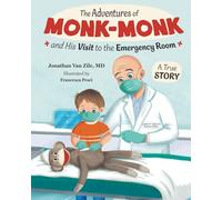 The Adventures of Monk-Monk and His Visit to the Emergency Room