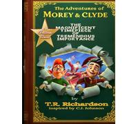 The Adventures of Morey & Clyde - Santa's Sleigh Squad: The Magnificent Timepiece of Tremendous Importance.