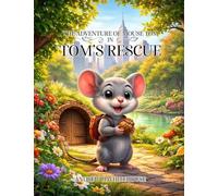 The Adventures of Mouse Tom in Tom's Rescue
