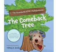 The Adventures of Mr. Fluffybottoms: The Comeback Tree