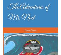 The Adventures of Mr. Noel