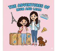 The Adventures of Mum and Leah