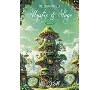 The Adventures Of Mystic & Sage Vol: 4