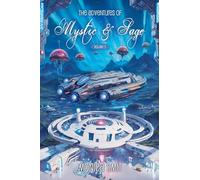 The Adventures Of Mystic & Sage Vol: 5