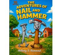 The Adventures of Nail and Hammer