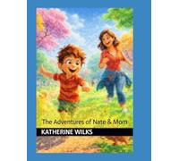 The Adventures of Nate and Mom