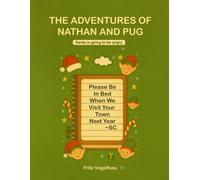 The Adventures of Nathan and Pug: Santa is going to be angry
