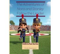 The Adventures of Nora and Stanley: Follow the Leader