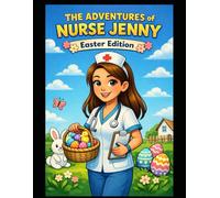 The Adventures of Nurse Jenny: Easter Edition