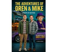 THE ADVENTURES OF OREN & MIKE