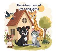 The Adventures of Oreo and Olivia: Different But The Same