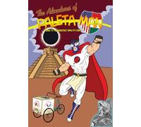 The Adventures of Paleta Man: Journey to the Underworld Temple of Lyobaa