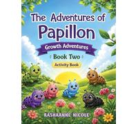 The Adventures of Papillon: Growth Adventures (Book 2)
