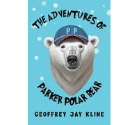 The Adventures of Parker Polar Bear