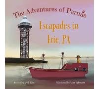 The Adventures of Parmie: Escapades in Erie, PA