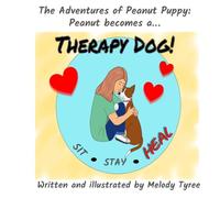 The Adventures of Peanut Puppy: Peanut becomes a Therapy Dog
