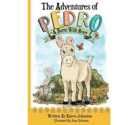 The Adventures of Pedro: A Burro with Heart
