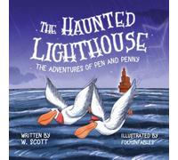 The Adventures of Pen and Penny: The Haunted Lighthouse