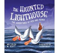 The Adventures of Pen and Penny: The Haunted Lighthouse