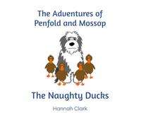 The Adventures of Penfold and Mossop: The Naughty Ducks