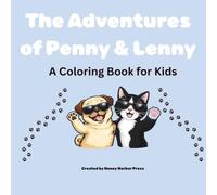 The Adventures of Penny & Lenny: A Coloring Book for Kids