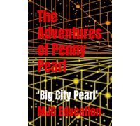 The Adventures of Penny Pearl: Big City Pearl