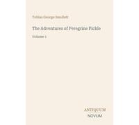 The Adventures of Peregrine Pickle: Volume 1