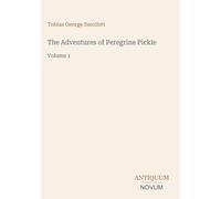 The Adventures of Peregrine Pickle: Volume 1