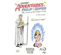 The Adventures of Philip and Sophie: The Sword of the Dragon King #2