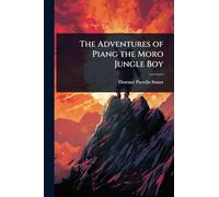 The Adventures of Piang the Moro Jungle Boy