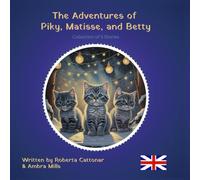 The Adventures of Piky, Matisse and Betty