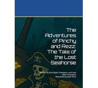 The Adventures of Pinchy and Rezz: The Tale of the Lost Seahorse