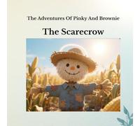 The Adventures Of Pinky And Brownie: The Scarecrow