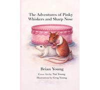 The Adventures of Pinky Whiskers and Sharp Nose