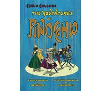 The Adventures of Pinocchio (A Modern Translation with Classic Illustrations)