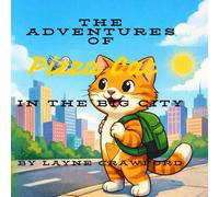 The Adventures of Pizza Cat: In the Big City