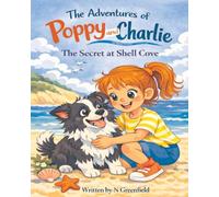 The Adventures of Poppy and Charlie: The Secret at Shell Cove