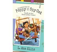 The Adventures of Poppy and the Spy Cat: Theft at the Dead Letter Hotel