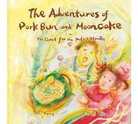 The Adventures of Pork Bun and Mooncake: The Quest for the Perfect Noodle